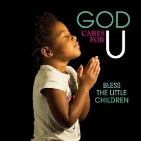 014998422423 God Cares For U : Bless The Little Children
