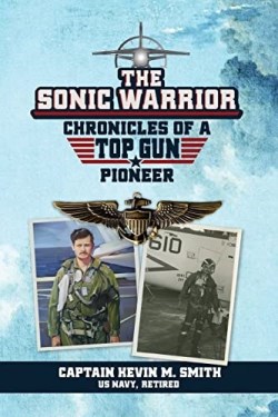 9781646458271 Sonic Warrior : Chronicles Of A Top Gun Pioneer