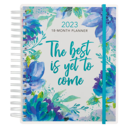 2023 The Best is Yet to Come Wirebound 18-month Planner