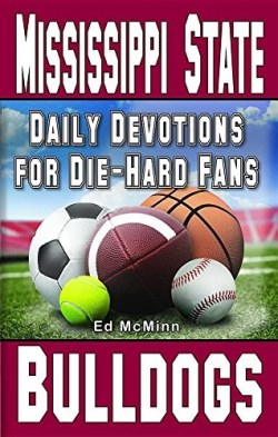 9780984637737 Daily Devotions For Die Hard Fans Mississippi State Bulldogs
