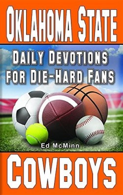 9780988259560 Daily Devotions For Die Hard Fans Oklahoma State Cowboys