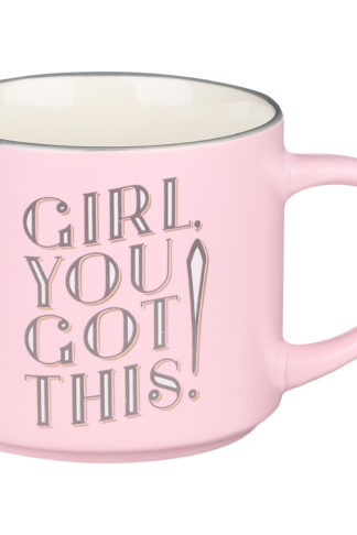 Girl, You Got This! Ceramic Coffee Mug