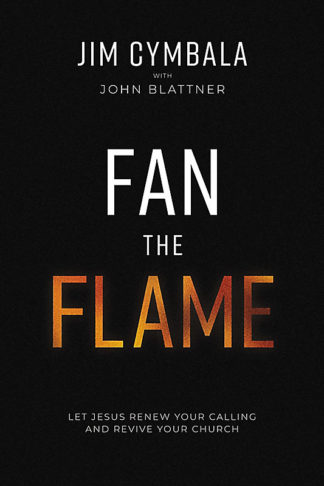 9780310133766 Fan The Flame