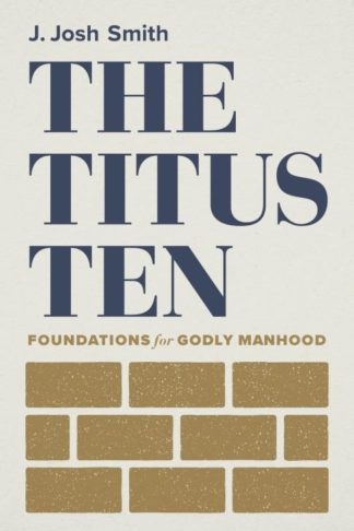 9781087752396 Titus 10 : Foundations For Godly Manhood