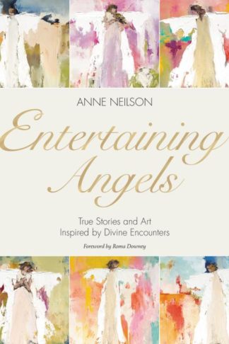 9781400235735 Entertaining Angels : True Stories And Art Inspired By Divine Encounters