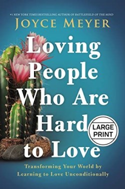 9781546000648 Loving People Who Are Hard To Love