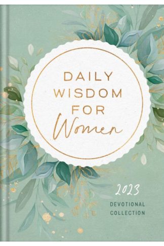 9781636093581 Daily Wisdom For Women 2023 Devotional Collection