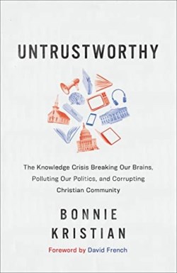 9781587435621 Untrustworthy : The Knowledge Crisis Breaking Our Brains
