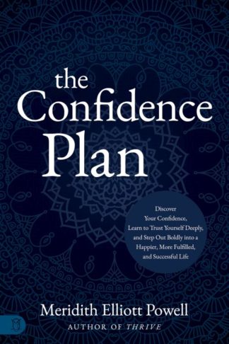 9781640954311 Confidence Plan : Discover Your Confidence Learn To Trust Yourself Deeply A