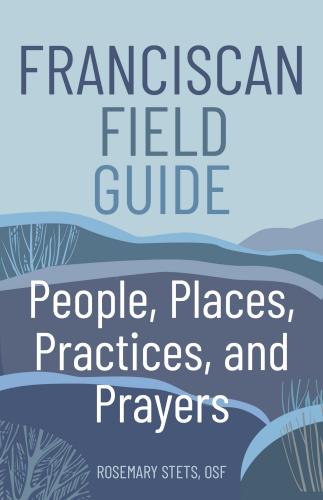 9781632533982 Franciscan Field Guide