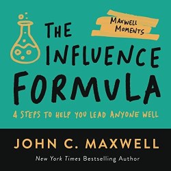 9781546002529 Influence Formula : 4 Steps To Help You Lead Anyone Well