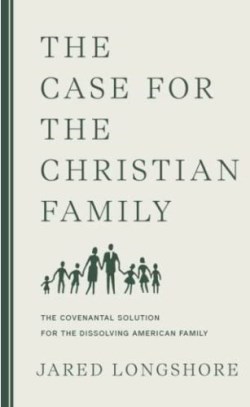 9781957905259 Case For The Christian Family