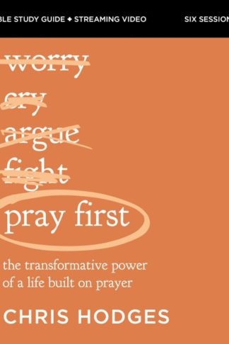 9780310158950 Pray First Study Guide Plus Streaming Video