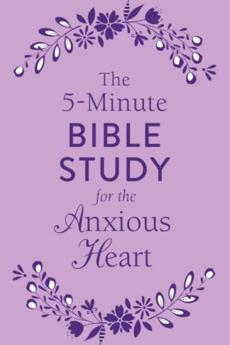 9781683228899 5 Minute Bible Study For The Anxious Heart