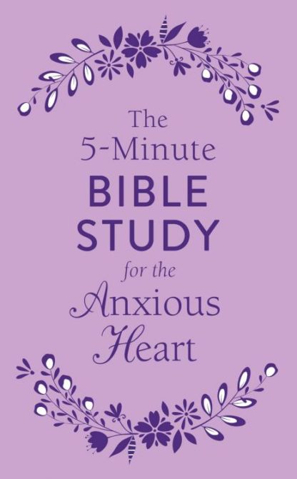 9781683228899 5 Minute Bible Study For The Anxious Heart