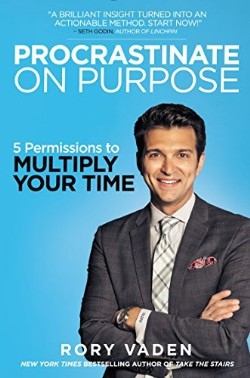 9780399170621 Procrastinate On Purpose