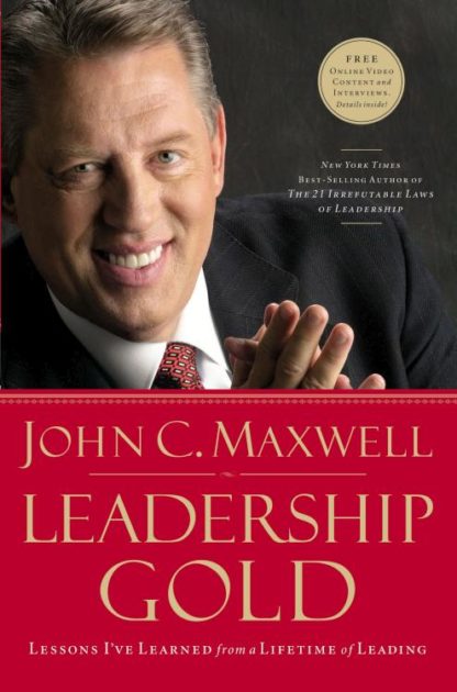 9780785214113 Leadership Gold : Lessons Ive Learned From A Lifetime Of Leading