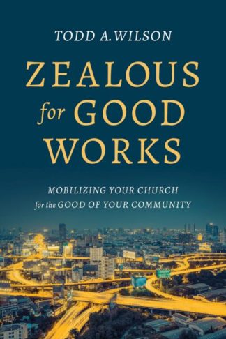 9780802416896 Zealous For Good Works