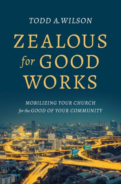 9780802416896 Zealous For Good Works