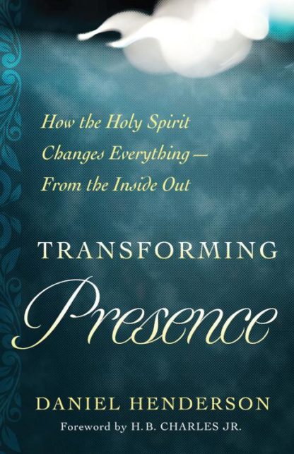 9780802416957 Transforming Presence : How The Holy Spirit Changes Everything From The Ins