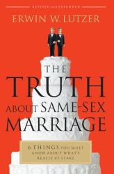 9780802491770 Truth About Same Sex Marriage