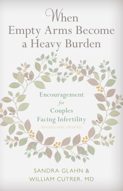 9780825444692 When Empty Arms Become A Heavy Burden