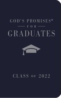 9781400231676 Gods Promises For Graduates Class Of 2022 Navy NKJV