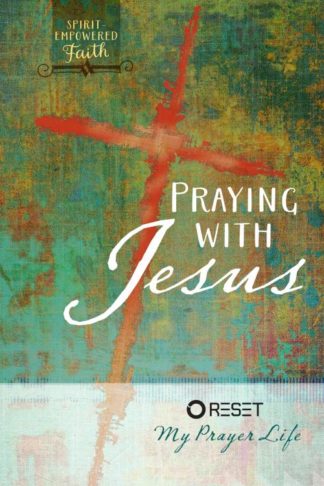 9781424551217 Praying With Jesus