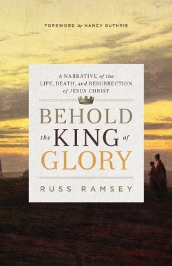 9781433545085 Behold The King Of Glory