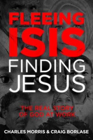9781434710710 Fleeing ISIS Finding Jesus
