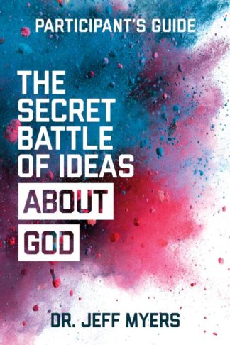 9781434711533 Secret Battle Of Ideas About God Participants Guide (Student/Study Guide)
