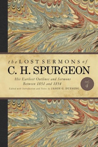 9781462759347 Lost Sermons Of C H Spurgeon Volume 4