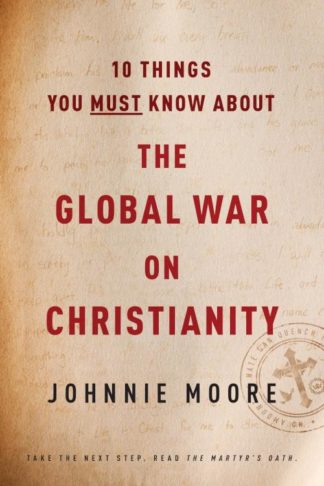 9781496419545 10 Things You Must Know About The Global War On Christianity