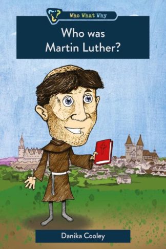 9781527106505 Who Was Martin Luther