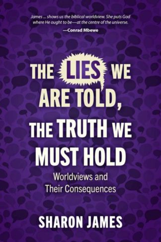 9781527107960 Lies We Are Told The Truth We Must Hold