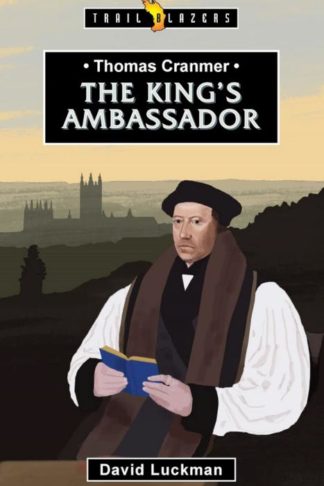 9781527108776 Thomas Cranmer : The King's Ambassador