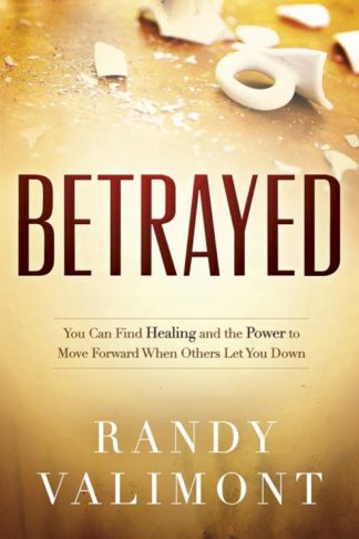 9781621360346 Betrayed : You Can Find Healing And The Power To Move Forward When Others L