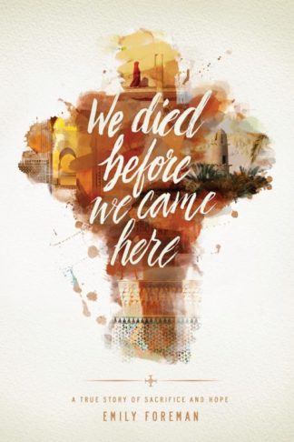 9781631464515 We Died Before We Came Here