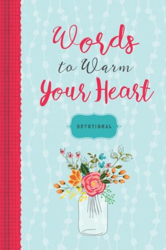 9781633261525 Words To Warm Your Heart Devotional