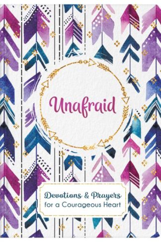 9781643524153 Unafraid : Devotions And Prayers For A Courageous Heart