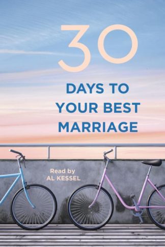9781683660798 30 Days To Your Best Marriage (Unabridged) (Audio CD)