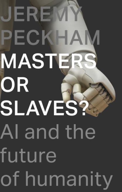 9781789742398 Masters Or Slaves