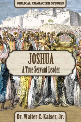 9781951833145 Joshua : A True Servant Leader