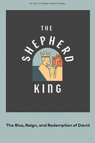 9781087767406 Shepherd King Teen Devotional