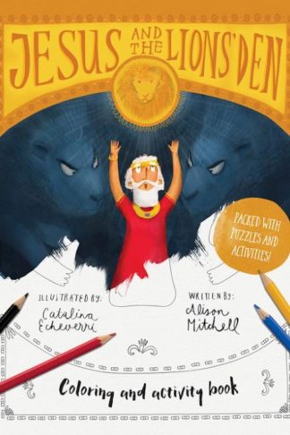 9781784988548 Jesus And The Lions Den Coloring And Activity Book