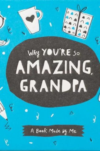 9781970147070 Why Youre So Amazing Grandpa