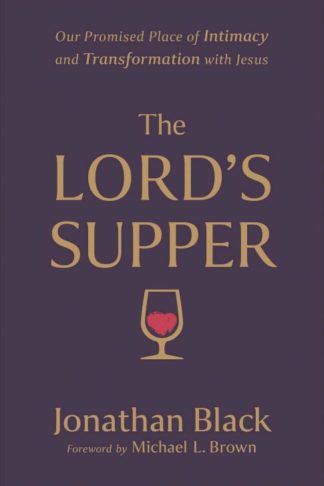 9780800763213 Lords Supper : Our Promised Place Of Intimacy And Transformation With Jesus