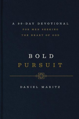 9781400242962 Bold Pursuit : A 90 - Day Devotional For Men Seeking The Heart Of God