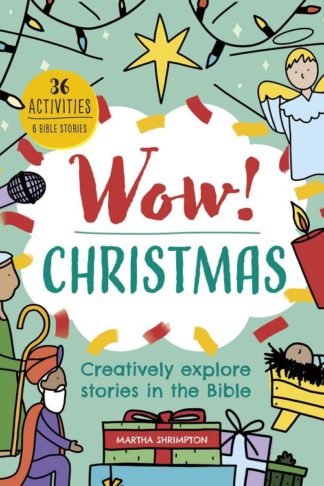 9781781284247 Wow Christmas : Creatively Explore Stories In The Bible - 36 Activities 6 B