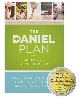 The Daniel Plan: 40 Days to a Healthier Life
